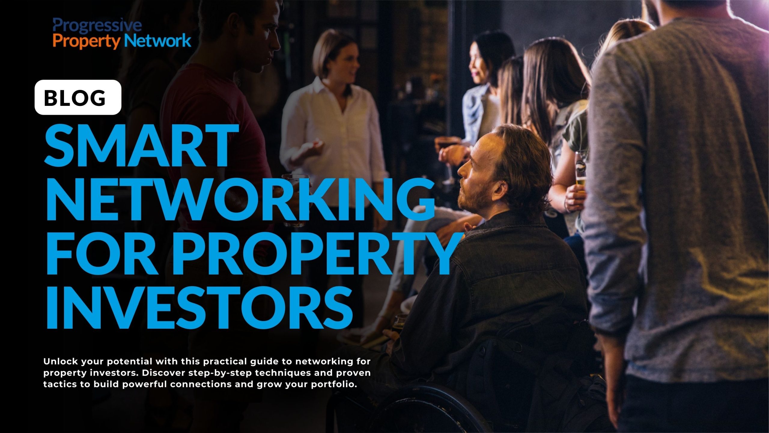 Smart Networking for Property Investors